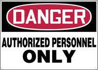 Accuform Signs 10" X 14" Red, Black And White Plastic Value Admittance Sign "Danger Authorized Personnel Only"