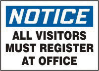 Accuform Signs 7" X 10" Blue, Black And White Plastic Value Admittance Sign "Notice All Visitors Must Register At Office"